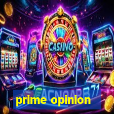 prime opinion